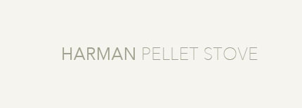 HARMAN PELLET STOVE